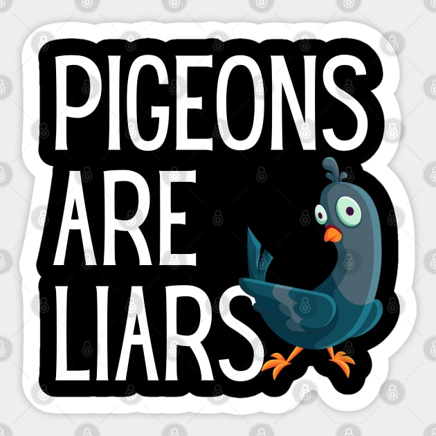 Pigeons Are Liars Sticker by BoukMa